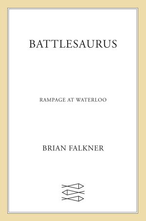 [Battlesaurus 01] • Rampage at Waterloo